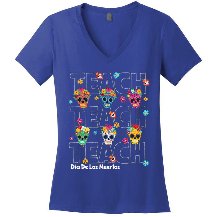 Dia De Los Muertos Day Of The Dead Sugar Skull Teacher Women's V-Neck T-Shirt