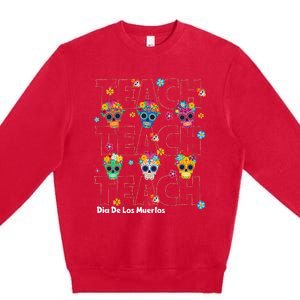 Dia De Los Muertos Day Of The Dead Sugar Skull Teacher Premium Crewneck Sweatshirt