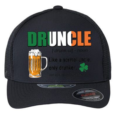 Druncle Definition Like A Normal Uncle Only Drunker St Patrick's Day Flexfit Unipanel Trucker Cap