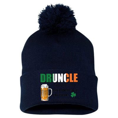 Druncle Definition Like A Normal Uncle Only Drunker St Patrick's Day Pom Pom 12in Knit Beanie