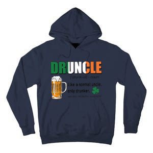 Druncle Definition Like A Normal Uncle Only Drunker St Patrick's Day Tall Hoodie