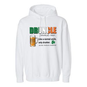 Druncle Definition Like A Normal Uncle Only Drunker St Patrick's Day Garment-Dyed Fleece Hoodie