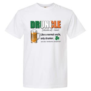 Druncle Definition Like A Normal Uncle Only Drunker St Patrick's Day Garment-Dyed Heavyweight T-Shirt