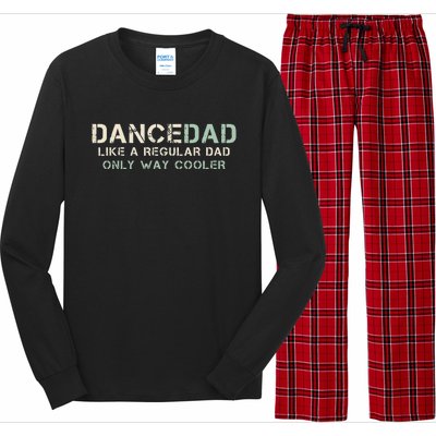 Dance Dad Like A Regular Dad Only Way Cooler Dancer Father Long Sleeve Pajama Set