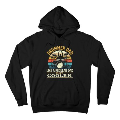 Drummer Dad Like A Regular Dad But Cooler Drums Hoodie