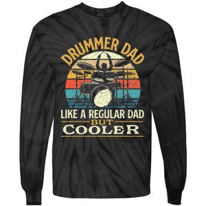 Drummer Dad Like A Regular Dad But Cooler Drums Tie-Dye Long Sleeve Shirt