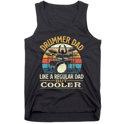 Drummer Dad Like A Regular Dad But Cooler Drums Tank Top