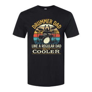 Drummer Dad Like A Regular Dad But Cooler Drums Softstyle CVC T-Shirt