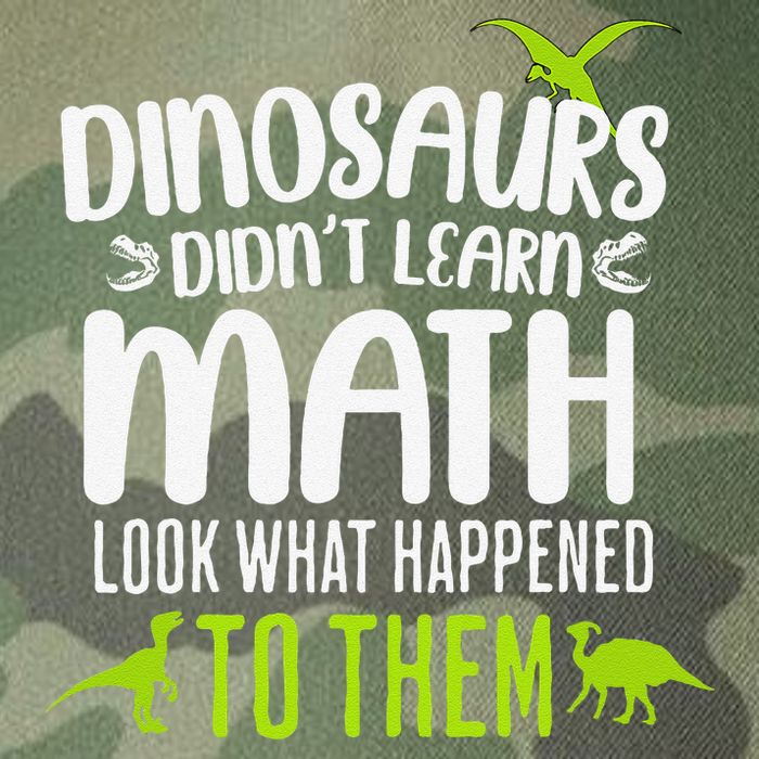Dinosaurs DidnT Learn Math Look What Dinosaur Math Joke Legacy Tie Dye Trucker Hat