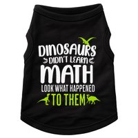 Dinosaurs DidnT Learn Math Look What Dinosaur Math Joke Doggie Tank
