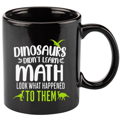 Dinosaurs DidnT Learn Math Look What Dinosaur Math Joke 11oz C Handle Ceramic Mug