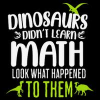 Dinosaurs DidnT Learn Math Look What Dinosaur Math Joke Drawstring Bag