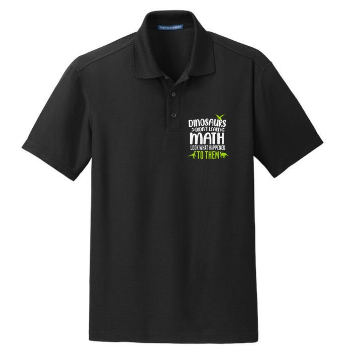 Dinosaurs DidnT Learn Math Look What Dinosaur Math Joke Dry Zone Grid Polo