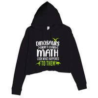 Dinosaurs DidnT Learn Math Look What Dinosaur Math Joke Crop Fleece Hoodie