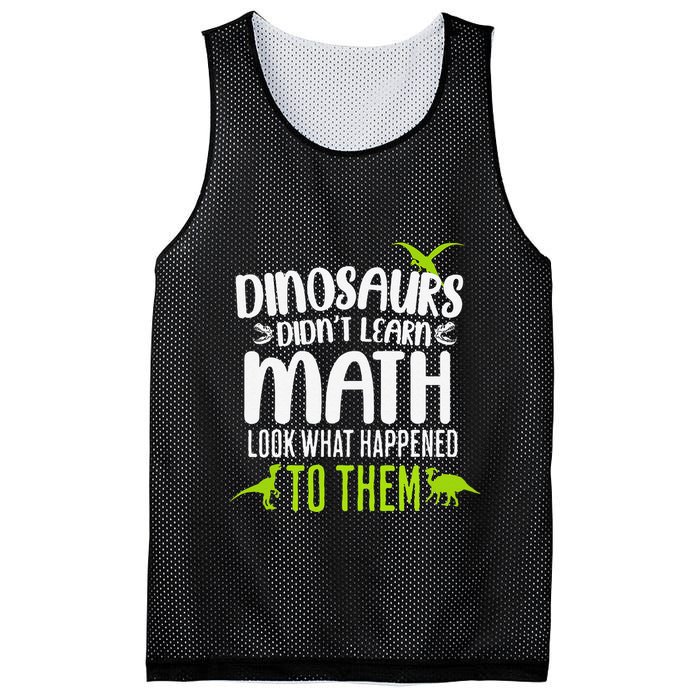 Dinosaurs DidnT Learn Math Look What Dinosaur Math Joke Mesh Reversible Basketball Jersey Tank
