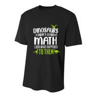 Dinosaurs DidnT Learn Math Look What Dinosaur Math Joke Youth Performance Sprint T-Shirt