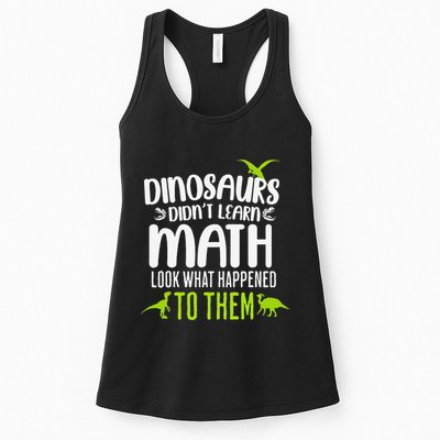 Dinosaurs DidnT Learn Math Look What Dinosaur Math Joke Womens Tank Top