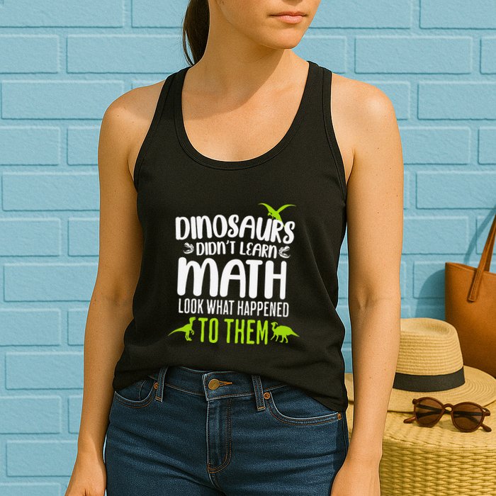 Dinosaurs DidnT Learn Math Look What Dinosaur Math Joke Womens Tank Top