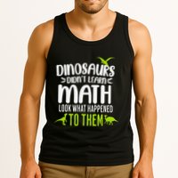 Dinosaurs DidnT Learn Math Look What Dinosaur Math Joke Tank Top