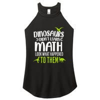 Dinosaurs DidnT Learn Math Look What Dinosaur Math Joke Women's Perfect Tri Rocker Tank