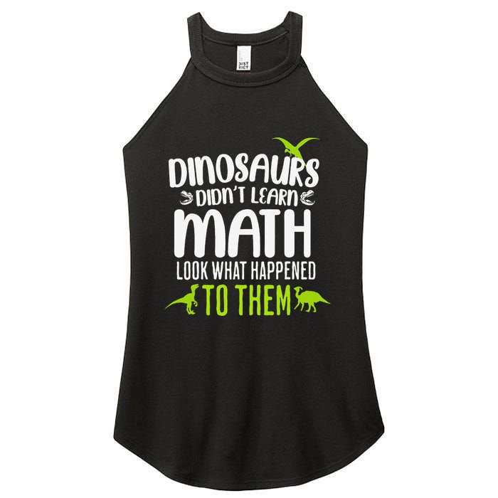 Dinosaurs DidnT Learn Math Look What Dinosaur Math Joke Women's Perfect Tri Rocker Tank