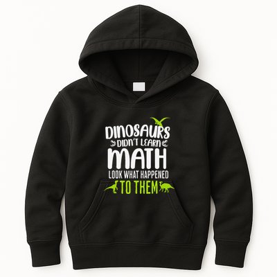 Dinosaurs DidnT Learn Math Look What Dinosaur Math Joke Kids Hoodie
