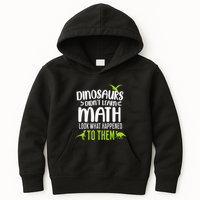 Dinosaurs DidnT Learn Math Look What Dinosaur Math Joke Kids Hoodie