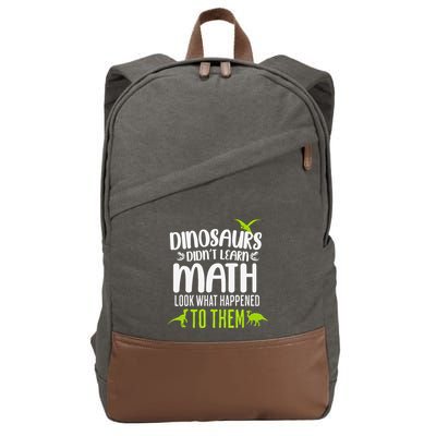 Dinosaurs DidnT Learn Math Look What Dinosaur Math Joke Cotton Canvas Backpack