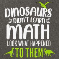 Dinosaurs DidnT Learn Math Look What Dinosaur Math Joke Cotton Canvas Backpack