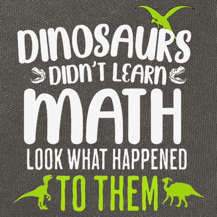 Dinosaurs DidnT Learn Math Look What Dinosaur Math Joke Cotton Canvas Backpack