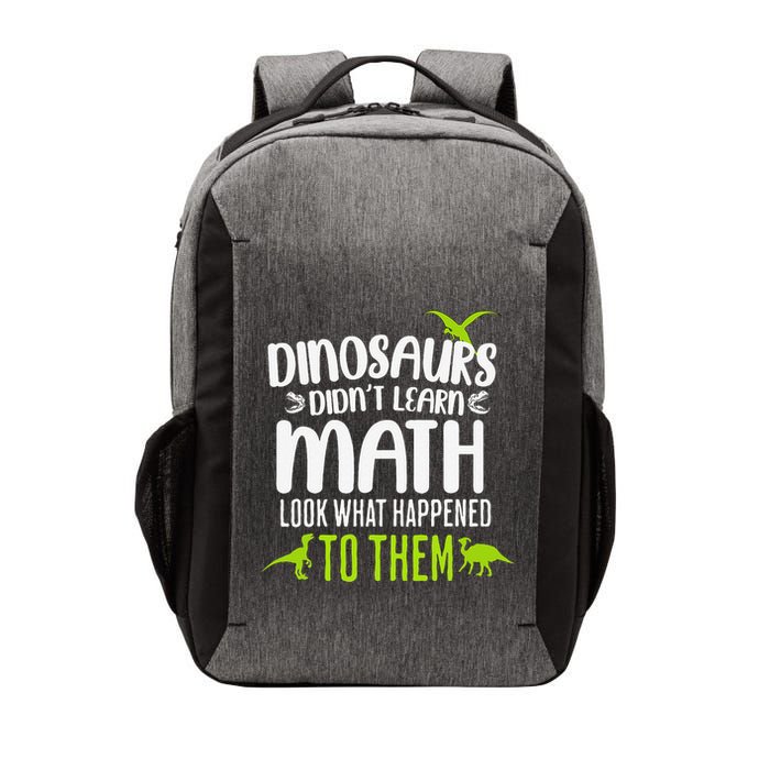 Dinosaurs DidnT Learn Math Look What Dinosaur Math Joke Vector Backpack