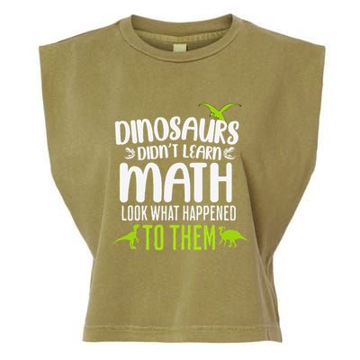 Dinosaurs DidnT Learn Math Look What Dinosaur Math Joke Garment-Dyed Women's Muscle Tee