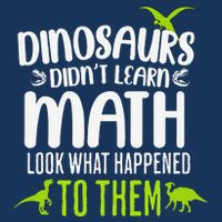 Dinosaurs DidnT Learn Math Look What Dinosaur Math Joke Infant Baby Jersey Bodysuit