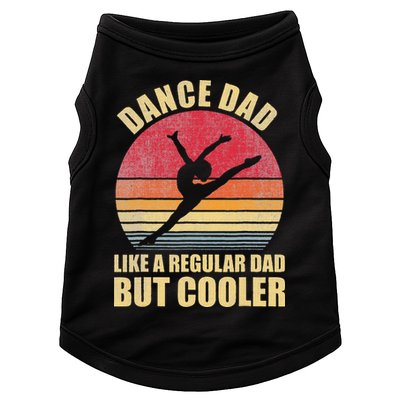 Dance Dad Like A Regular Dad But Cooler Daddy. Funny Da Doggie Tank