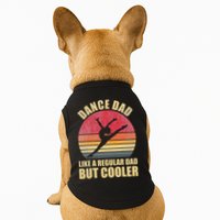 Dance Dad Like A Regular Dad But Cooler Daddy. Funny Da Doggie Tank
