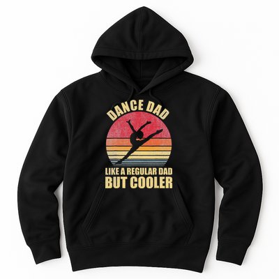 Dance Dad Like A Regular Dad But Cooler Daddy. Funny Da Hoodie