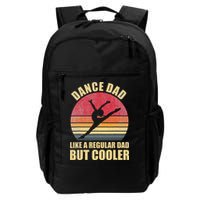 Dance Dad Like A Regular Dad But Cooler Daddy. Funny Da Backpack
