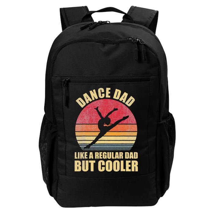 Dance Dad Like A Regular Dad But Cooler Daddy. Funny Da Backpack