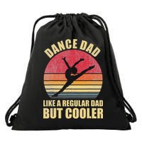 Dance Dad Like A Regular Dad But Cooler Daddy. Funny Da Drawstring Bag