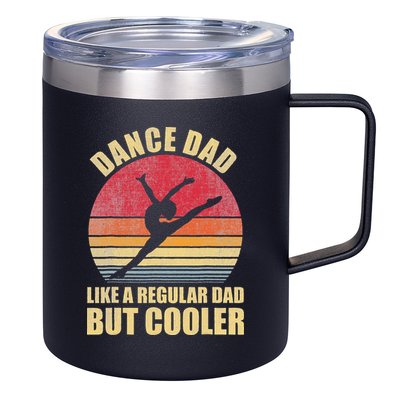 Dance Dad Like A Regular Dad But Cooler Daddy. Funny Da 12oz Stainless Steel Coffee Mug