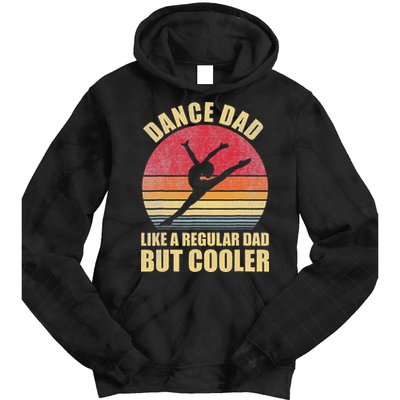 Dance Dad Like A Regular Dad But Cooler Daddy. Funny Da Tie Dye Hoodie