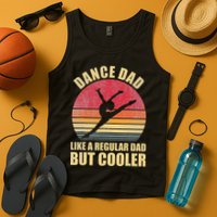 Dance Dad Like A Regular Dad But Cooler Daddy. Funny Da Tank Top