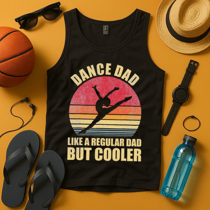 Dance Dad Like A Regular Dad But Cooler Daddy. Funny Da Tank Top