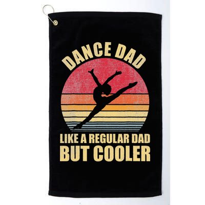Dance Dad Like A Regular Dad But Cooler Daddy. Funny Da Golf Towel