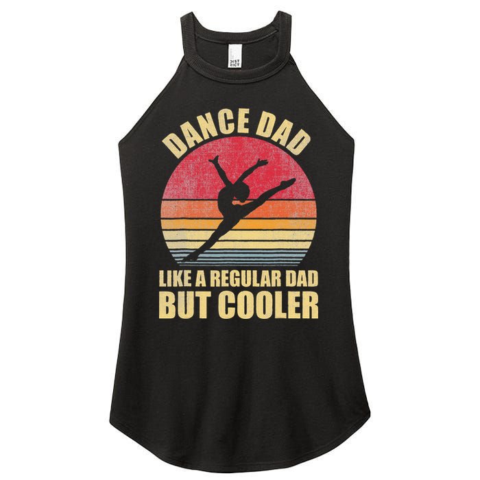Dance Dad Like A Regular Dad But Cooler Daddy. Funny Da Women's Perfect Tri Rocker Tank