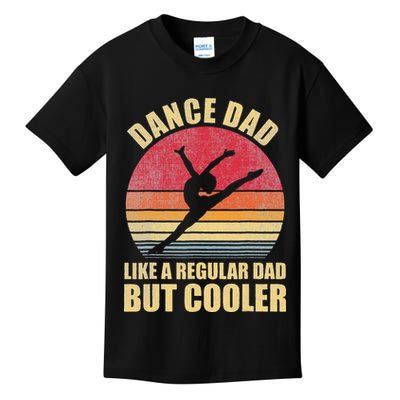 Dance Dad Like A Regular Dad But Cooler Daddy. Funny Da Kids T-Shirt