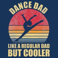 Dance Dad Like A Regular Dad But Cooler Daddy. Funny Da Infant Baby Jersey Bodysuit