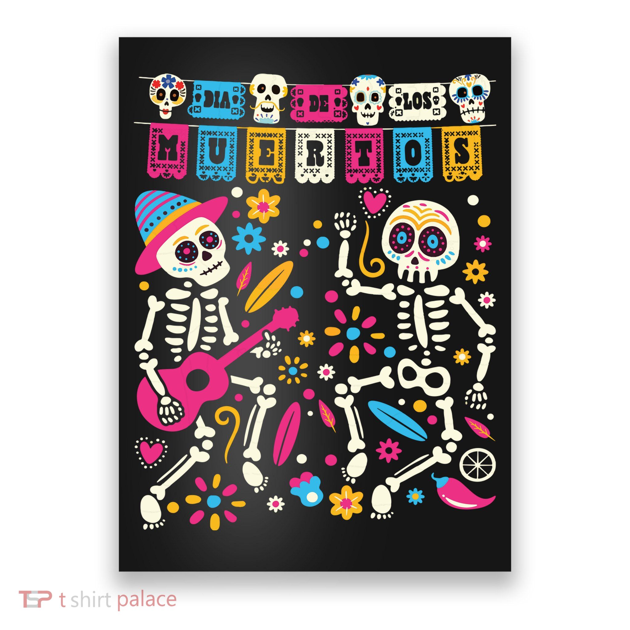 Dia De Los Muertos Day Of The Dead Mexican Skeleton Dancing Poster