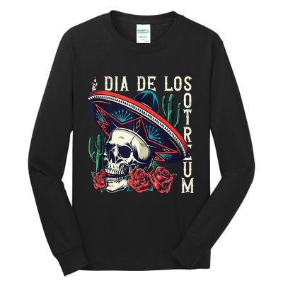 Dia De los Muertos Day of the Dead Mexican holiday Tall Long Sleeve T-Shirt