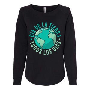 Día De La Tierra Todos Los Días Spanish Earth Day Everyday Womens California Wash Sweatshirt